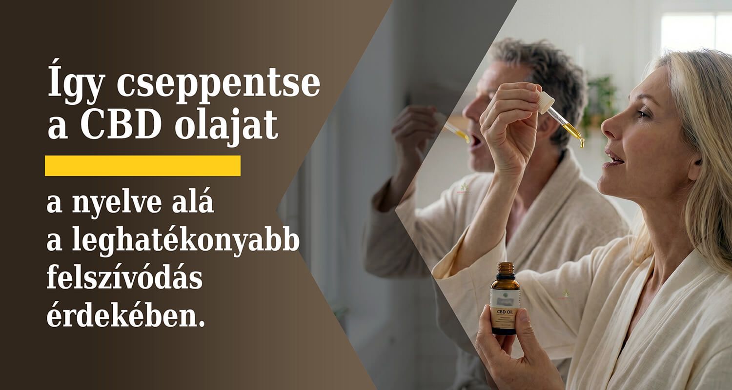 » Így cseppentse a CBD olajat a nyelve alá a leghatékonyabb felszívódás érdekében.